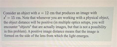 15cm|Solved Consider an object with s=12cm that produces an image